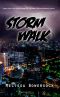 [Lacey Fitzpatrick and Sam Firecloud 18] • Storm Walk (A Lacey Fitzpatrick and Sam Firecloud Mystery Book 18)